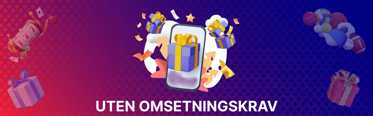 Bonuser uten omsetningskrav i norge