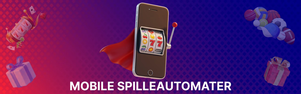 Mobile spilleautomater