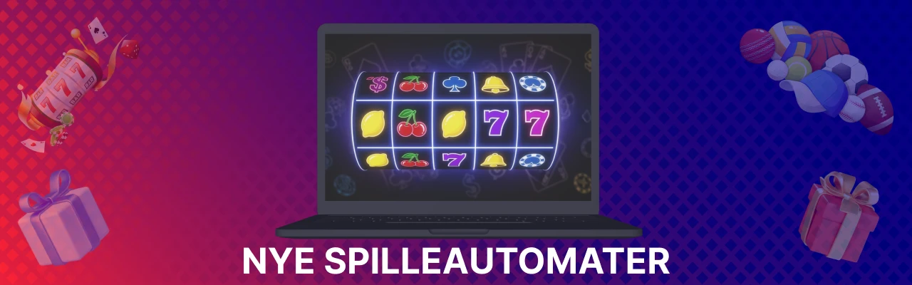 Nye spilleautomater