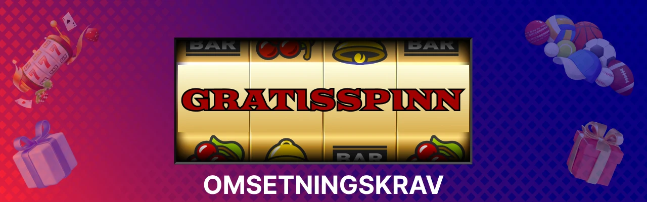 Omsetningskrav for gratisspinn uten innskudd