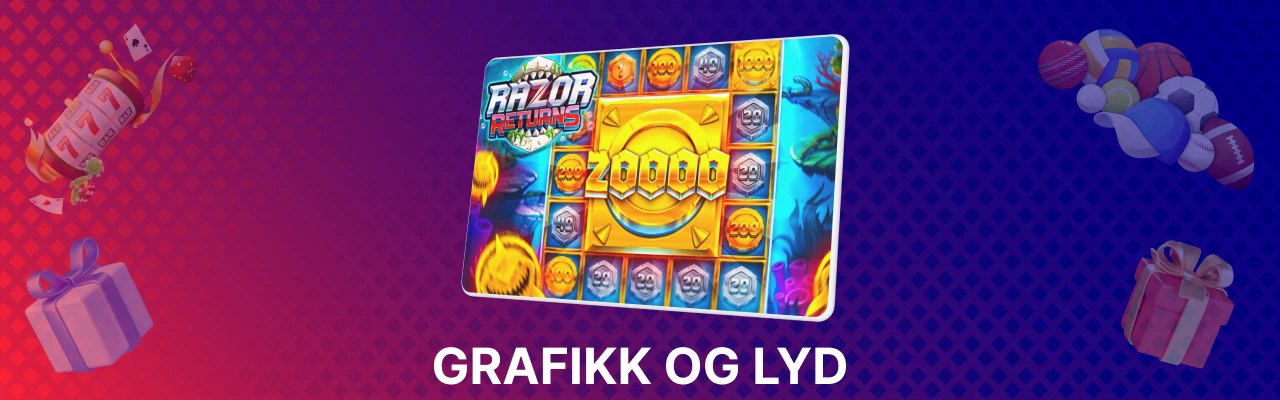 Grafikk og lyd hos razor returns