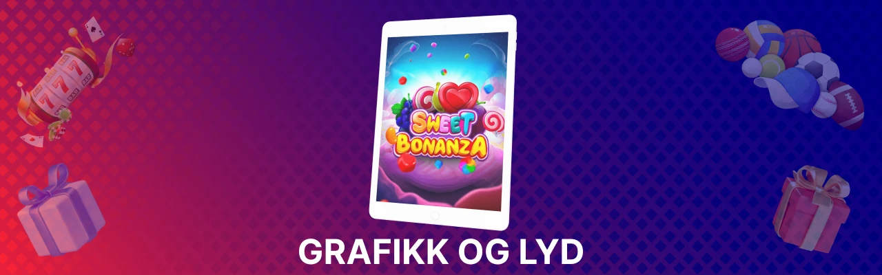 Grafikk og lyd hos sweet bonanza