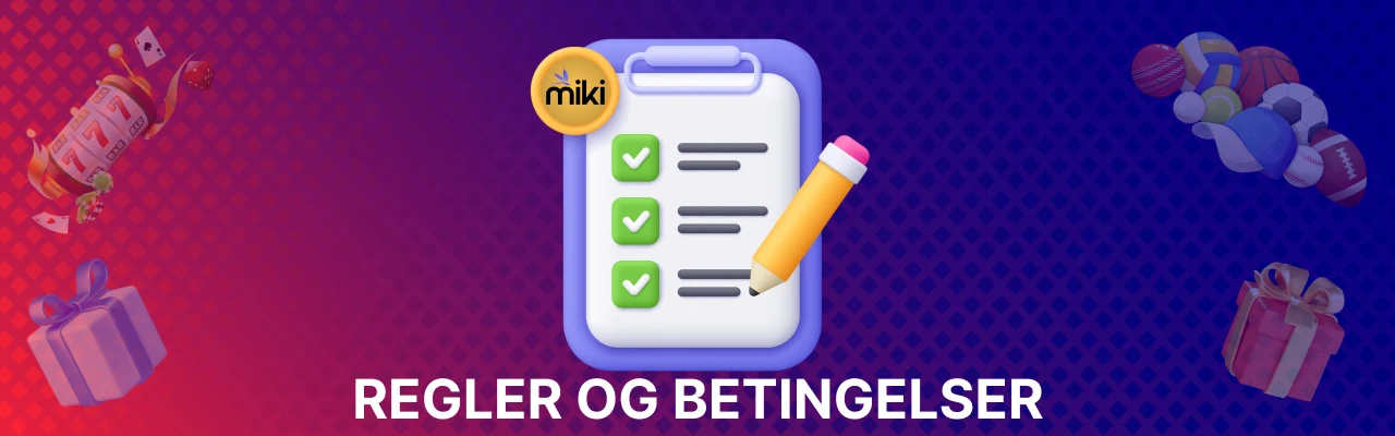 Regler og betingelser hos miki casino bonuser