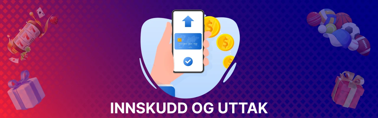 Innskudd og uttak for norske casino